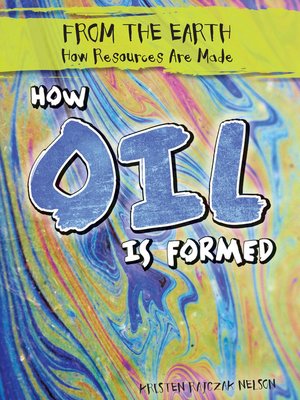 cover image of How Oil Is Formed